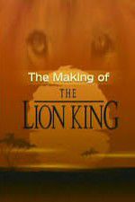Watch The Making of The Lion King Solarmovie