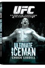 Watch UFC:Ultimate  Chuck ice Man Liddell Solarmovie