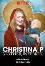 Watch Christina P: Mother Inferior Solarmovie