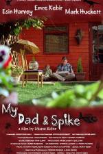 Watch My Dad & Spike Solarmovie