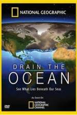 Watch National Geographic Drain The Ocean Solarmovie