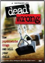 Watch Dead Wrong: How Psychiatric Drugs Can Kill Your Child Solarmovie