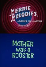 Watch Mother Was a Rooster (Short 1962) Solarmovie