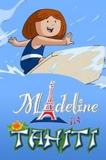 Watch Madeline in Tahiti Solarmovie