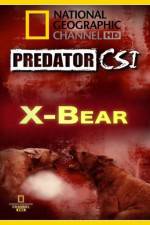 Watch Predator CSI X-Bear Solarmovie