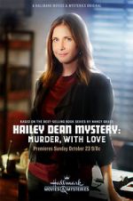Watch Hailey Dean Mystery: Murder, with Love Solarmovie