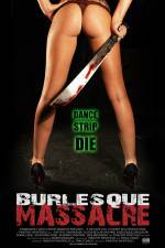 Watch Burlesque Massacre Solarmovie