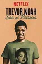 Watch Trevor Noah: Son of Patricia Solarmovie