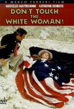 Watch Don't Touch the White Woman! Solarmovie