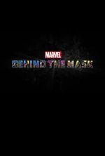 Watch Marvel\'s Behind the Mask Solarmovie