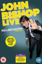 Watch John Bishop Live The Rollercoaster Tour Solarmovie