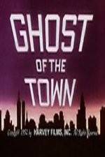 Watch Ghost of the Town Solarmovie