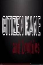 Watch Citizen Kane and Zombies Solarmovie