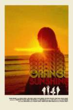 Watch Orange Sunshine Solarmovie