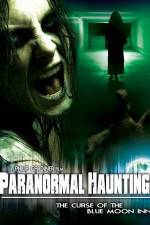 Watch Paranormal Haunting: The Curse of the Blue Moon Inn Solarmovie