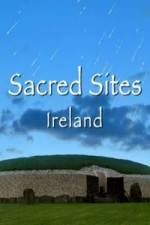 Watch Sacred Sites Ireland Solarmovie