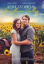Watch Love Stories in Sunflower Valley Solarmovie