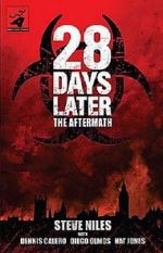 Watch 28 Days Later: The Aftermath (Chapter 3) - Decimation Solarmovie