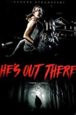 Watch He\'s Out There Solarmovie