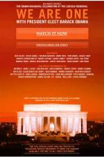 Watch We Are One The Obama Inaugural Celebration at the Lincoln Memorial Solarmovie
