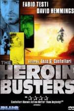 Watch The Heroin Busters Solarmovie