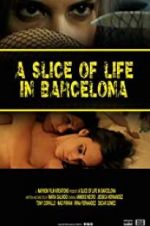 Watch A Slice of Life in Barcelona Solarmovie