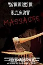 Watch Weenie Roast Massacre Solarmovie