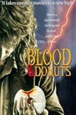 Watch Blood & Donuts Solarmovie