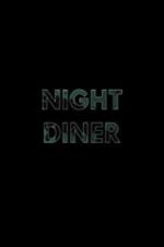 Watch Night Diner Solarmovie