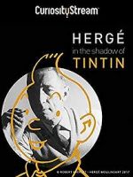 Watch Herg: In the Shadow of Tintin Solarmovie