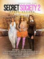 Watch Secret Society 2: Never Enough Solarmovie