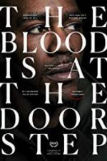 Watch The Blood Is at the Doorstep Solarmovie