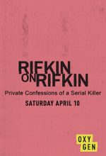 Watch Rifkin on Rifkin: Private Confessions of a Serial Killer Solarmovie