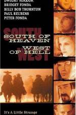 Watch South of Heaven West of Hell Solarmovie