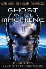 Watch Ghost in the Machine Solarmovie