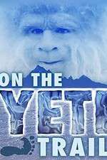 Watch On the Yeti Trail Solarmovie