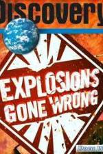 Watch Discovery Channel: Explosions Gone Wrong Solarmovie