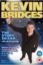 Watch Kevin Bridges - The Story So Far...Live in Glasgow Solarmovie