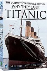 Watch Why They Sank the Titanic Solarmovie