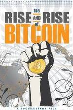 Watch The Rise and Rise of Bitcoin Solarmovie