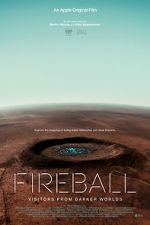 Watch Fireball: Visitors from Darker Worlds Solarmovie