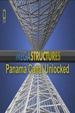 Watch National Geographic Megastructures Panama Canal Unlocked Solarmovie