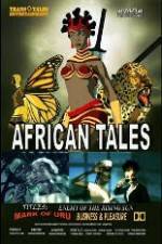 Watch African Tales The Movie - Mark of Uru - Enemy of the Rising Sun - Business and Pleasure Solarmovie