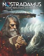 Watch Nostradamus: Future Revelations and Prophecy Solarmovie