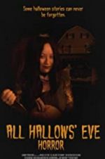 Watch All Hallows\' Eve Horror Solarmovie
