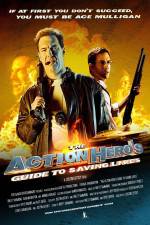 Watch The Action Hero's Guide to Saving Lives Solarmovie