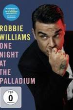Watch Robbie Williams: One Night at the Palladium Solarmovie