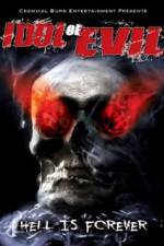 Watch Idol of Evil: Hell Is Forever Solarmovie