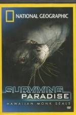 Watch National Geographic - Surviving Paradise - Hawaiian Monk Seals Solarmovie