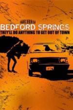 Watch Bedford Springs Solarmovie